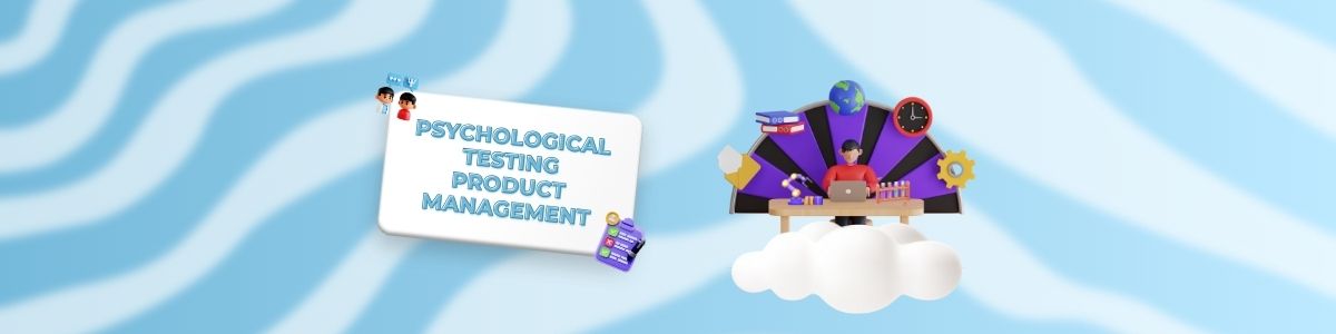 Psychological Testing Product Management banner